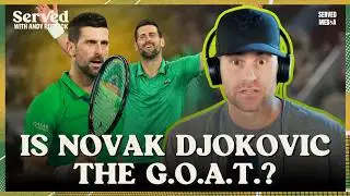 Roddick talks Novak Djokovic G.O.A.T. Status