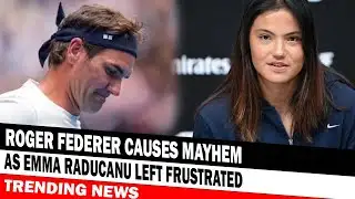 Roger Federer Causes Mayhem As Emma Raducanu Left Frustrated