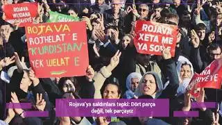 Rojava’ya saldırılara tepki: Dört parça değil, tek parçayız