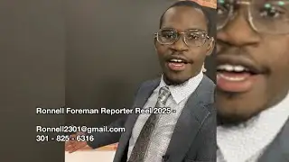 Ronnell Foreman - News Reporter Reel 2025 -