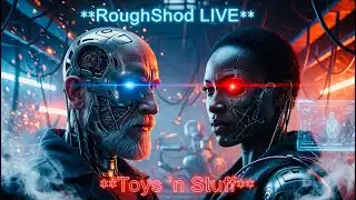 RoughShod LIVE - Toys ‘n Stuff #ActionFigures #ToyChannel