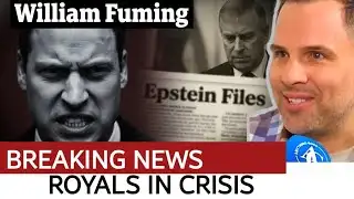 ROYALS IN CRISIS! Epstein Files Deal Devastating Blow to King Charles as William EXPLODES