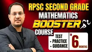 RPSC 2nd Grade Maths Booster Course | 6 Months Test + Practice + Guidance