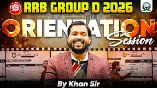 RRB Group D 2026 Vacancy | RRB Group D Orientation Session | By Khan Sir | Khan Global Studies