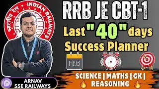 RRB JE 2025🔥| Last 40 Days Planner | Exam Cracking Strategy #rrbje #rrb #rrbje2025 