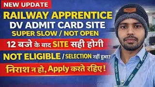 RRC NR Apprentice DV Admit Card 2025 | Not Eligible दिखा रहा है? | Website Slow Big Update