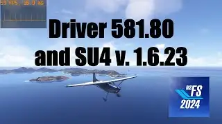 RTX 4090 + SU4 v 1.6.23 and Driver 581.80 | MSFS 2024