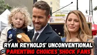 Ryan Reynolds shares how he keeps children grounded amidst fame