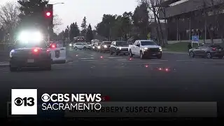 Sacramento police shoot and kill bank robbery suspect