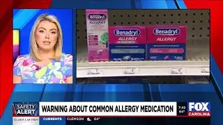 Safety Alert: Warning about common allergy medication