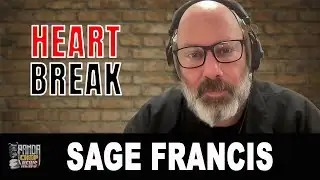 Sage Francis: Heartbreak Changed Everything (Part 3)