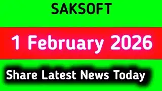 saksoft share latest news || saksoft share latest news today