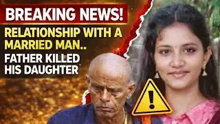 Salem Varshini turned blue.. Relationship with a married man.. Father killed his daughter