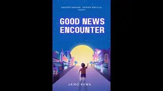 SALVATION | GOOD NEWS ENCOUNTER | JAIRO RUWA