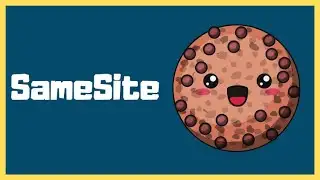 SameSite Cookie Attribute Explained by Example (Strict, Lax, None & No SameSite)
