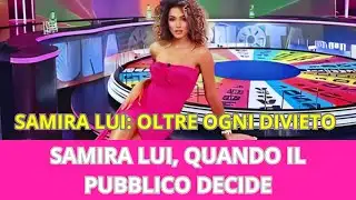 SAMIRA LUI, QUANDO IL PUBBLICO DECIDE