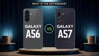 Samsung Galaxy A56 VS Samsung Galaxy A57 🔥 What is the Difference?