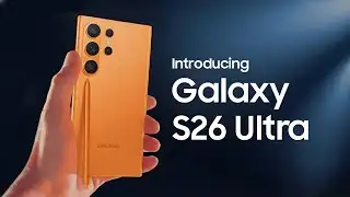Samsung Galaxy S26 Ultra - OFFICIAL LOOK!