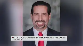 San Leandro city councilman charged in bribery scandal