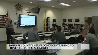 Santa Fe County conducts training to prevent deputy misconduct