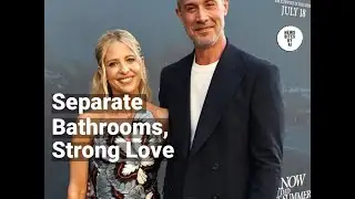 Sarah Michelle Gellar’s Secret: Separate Sinks, Strong Marriage