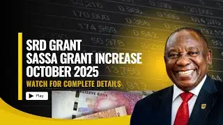 SASSA Grant Increase October 2025 | New Grant Amounts & Updates Explained