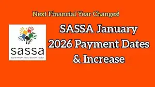SASSA January 2026 Payment Dates & Increase: Next Financial Year Changes!
