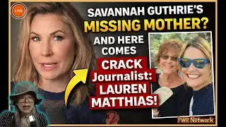 Savannah Guthrie’s Missing Mother? And Here Comes CRACK Journalist: Lauren Matthias!
