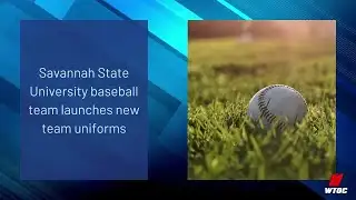 Savannah State University baseball team launches new team uniforms