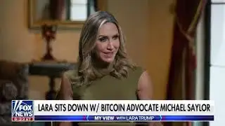 SAVE WITH BITCOIN: Lara Trump interviews Michael Saylor on Fox News
