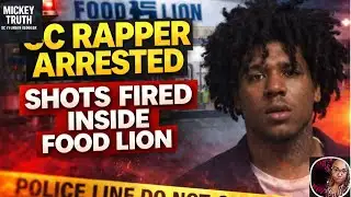 SC Rapper Arrested After Shots Fired Inside Orangeburg Food Lion