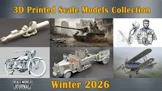 Scale Models News / 3D Printed Scale Models Collection - Winter 2026