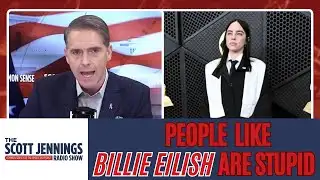 Scott Jennings EXPOSES Billie Eilish’s "Tone Deaf" Grammy Rant