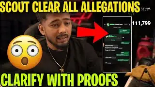 Scout Clear All Allegations 😳 Reply With Proofs ✅