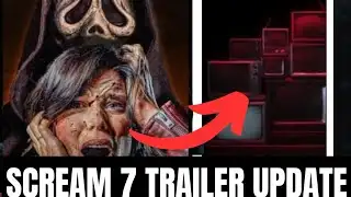 SCREAM 7 Trailer Update