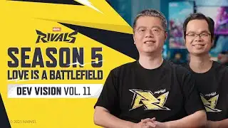 Season 5: Love is a Battlefield // Dev Vision Vol. 11