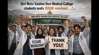 Seats issue resolved: Relief for Shri Mata Vaishno Devi Medical College MBBS students