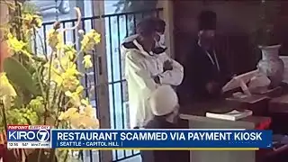 Seattle Restaurant scammed via payment kiosk