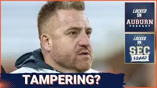 SEC SQUAD - NCAA Tampering CRISIS | How this Affects Auburn