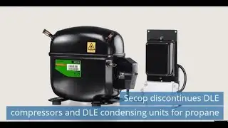 Secop discontinues DLE for propane / CAREL Knowledge Center / ASHRAE Annual Conference tech program