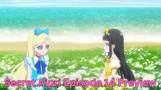 Secret AiPri Episode 14 Preview