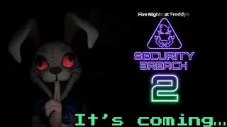 SECURITY BREACH 2 CONFIRMED??? | Fnaf News Reaction