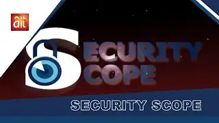 SECURITY SCOPE  | DECEMBER 9, 2024 | AIT LIVE