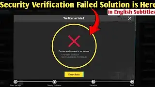 Security Verification Failed Solution is Here | Current Device Environment is not Secure new Feature