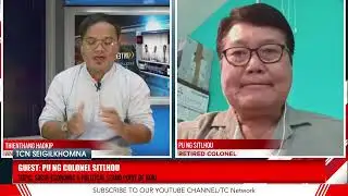 Seigilkhomna - Pu NG Sithlhou Retired Colonel -08-07-2025