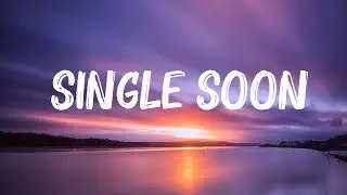 Selena Gomez - Single Soon (Lyrics) | Ali Gatie,Ed Sheeran,...