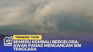 Semeru on Alert Level 3! Regional Disaster Management Agency (BPBD) Deployed to Secure Residentia...