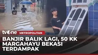 Sempat Surut, Banjir Kembali Rendam Permukiman Warga Bekasi | Metropolitan