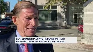 Sen. Blumenthal vows to fight proposed Aquarion rate increases