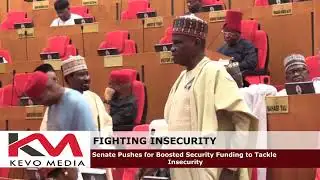 "Senate Pushes for Boosted Security Funding to Tackle Insecurity" ¹